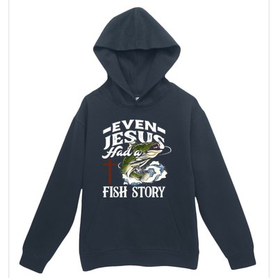 Funny Christian Fisherman Even Jesus Had A Fish Story Urban Pullover Hoodie