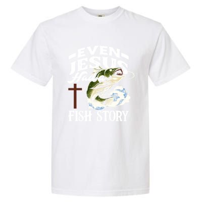 Funny Christian Fisherman Even Jesus Had A Fish Story Garment-Dyed Heavyweight T-Shirt