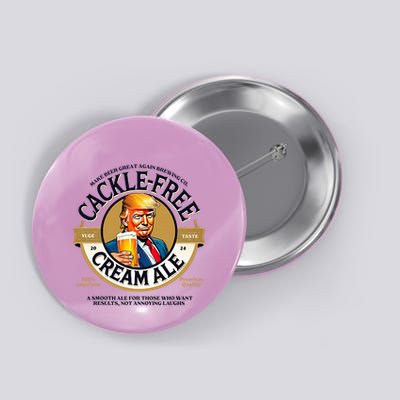 Funny Cackle Free Cream Ale Beer Pun For Trump Support Button
