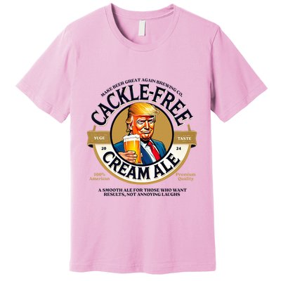 Funny Cackle Free Cream Ale Beer Pun For Trump Support Premium T-Shirt