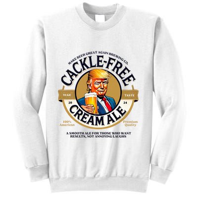 Funny Cackle Free Cream Ale Beer Pun For Trump Support Sweatshirt