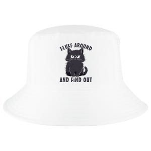 Funny Cat Fluff Around And Find Out Cat Lovers Cool Comfort Performance Bucket Hat