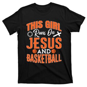 Funny Christian Faith This Girl Run On Jesus And Basketball T-Shirt