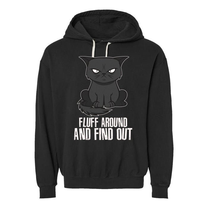 Funny Cat Fluff Around And Find Out Garment-Dyed Fleece Hoodie