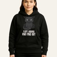 Funny Cat Fluff Around And Find Out Hoodie