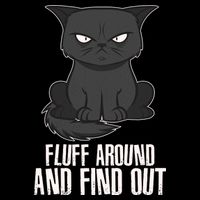 Funny Cat Fluff Around And Find Out Drawstring Bag