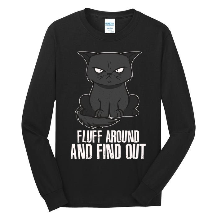 Funny Cat Fluff Around And Find Out Tall Long Sleeve T-Shirt