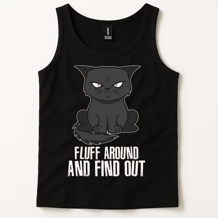 Funny Cat Fluff Around And Find Out Tank Top