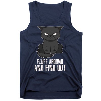 Funny Cat Fluff Around And Find Out Tank Top