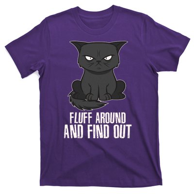 Funny Cat Fluff Around And Find Out T-Shirt