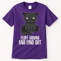 Funny Cat Fluff Around And Find Out Tall T-Shirt