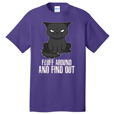 Funny Cat Fluff Around And Find Out Tall T-Shirt