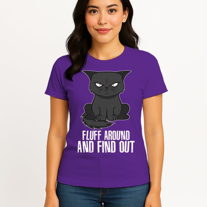 Funny Cat Fluff Around And Find Out Womens T-Shirt