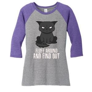 Funny Cat Fluff Around And Find Out Women's Tri-Blend 3/4-Sleeve Raglan Shirt