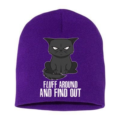 Funny Cat Fluff Around And Find Out Short Acrylic Beanie