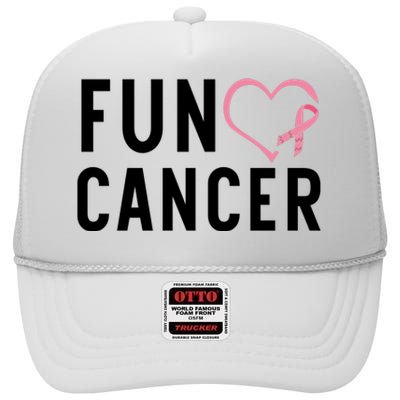 Fun Cancer High Crown Mesh Back Trucker Hat