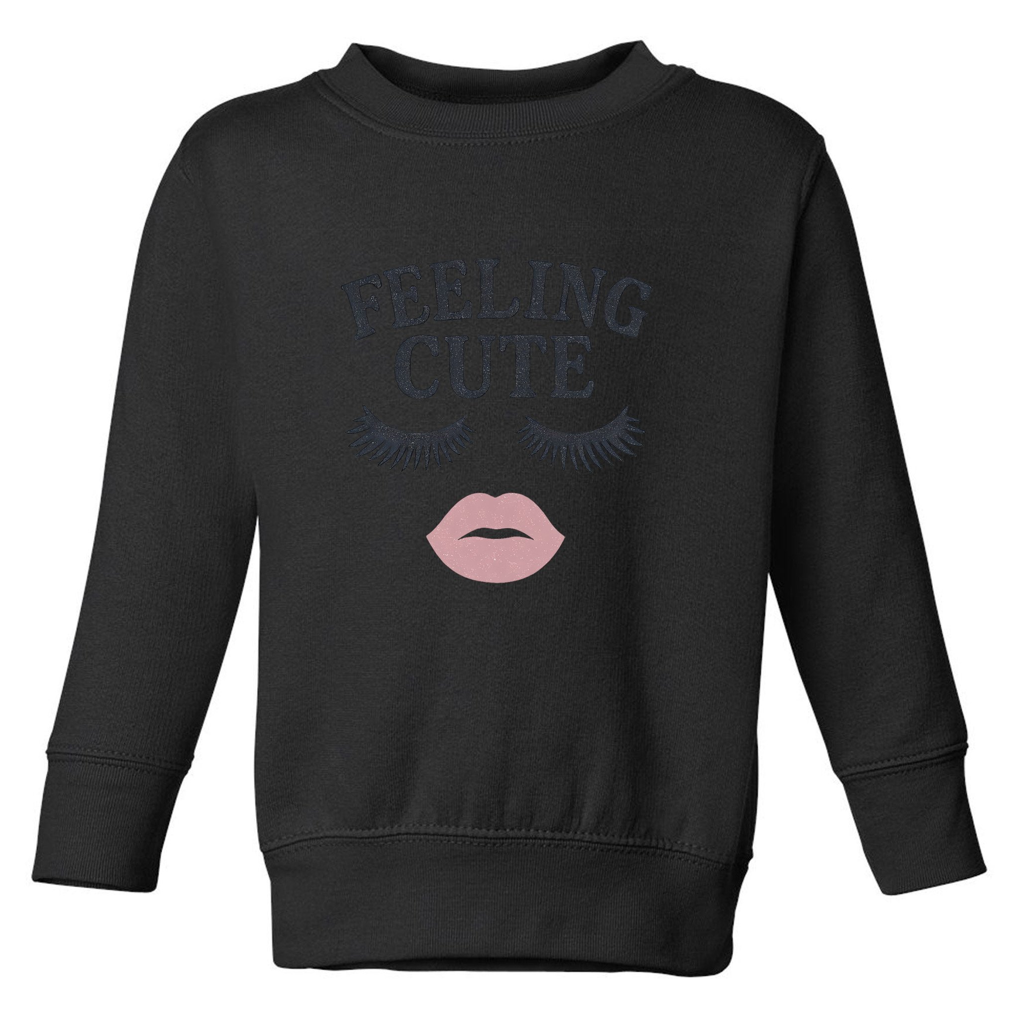 Feeling Cute Toddler Sweatshirt