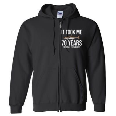 Funny Cobia Fishing 70th Birthday 70 Years To Fish Great Full Zip Hoodie