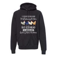 Funny Chicken Farmer Women Men Getting A Lot Chickens Premium Hoodie