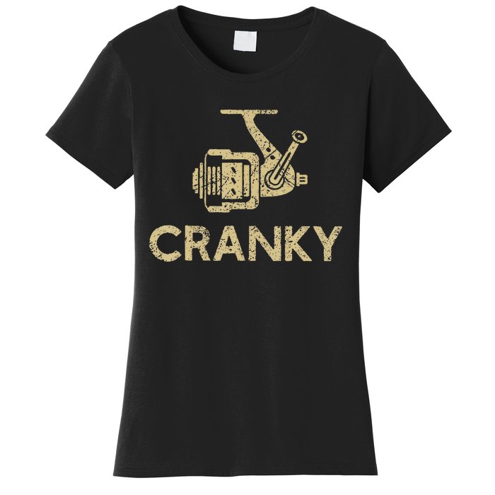 Funny Cranky Fishing Reel Pun Humor Fishermen Women's T-Shirt