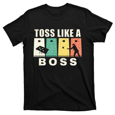 Funny Cornhole For Men Women Toss Like A Boss Dad T-Shirt