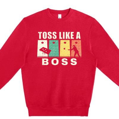 Funny Cornhole For Men Women Toss Like A Boss Dad Premium Crewneck Sweatshirt