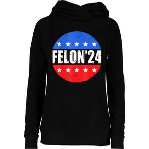 Felon24 Convicted Felon Pro Trump 2024 Womens Funnel Neck Pullover Hood