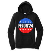 Felon24 Convicted Felon Pro Trump 2024 Women's Pullover Hoodie