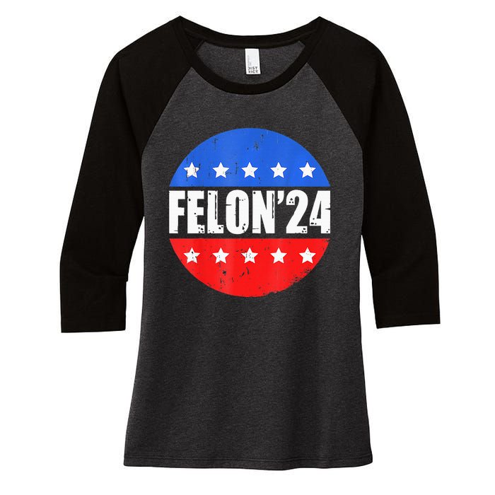 Felon24 Convicted Felon Pro Trump 2024 Women's Tri-Blend 3/4-Sleeve Raglan Shirt