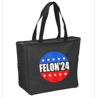 Felon24 Convicted Felon Pro Trump 2024 Zip Tote Bag