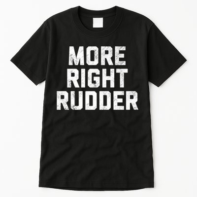 Funny CFI Flight Instructor More Right Rudder Premium Tall T-Shirt