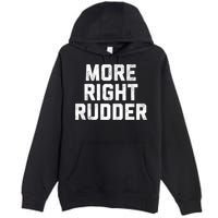 Funny CFI Flight Instructor More Right Rudder Premium Premium Pullover Hoodie