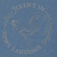 Funny Chicken Fluent In Fowl Language Retro Style Garment-Dyed Sweatshirt