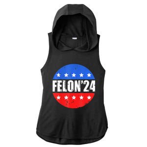 Felon24 Convicted Felon Funny Pro Trump 2024 Ladies PosiCharge Tri-Blend Wicking Draft Hoodie Tank