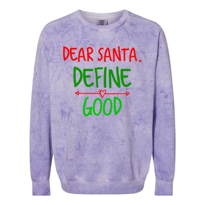 Funny Christmas Funny Gift Family Christmas Tees Dear Santa Great Gift Colorblast Crewneck Sweatshirt