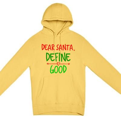 Funny Christmas Funny Gift Family Christmas Tees Dear Santa Great Gift Premium Pullover Hoodie