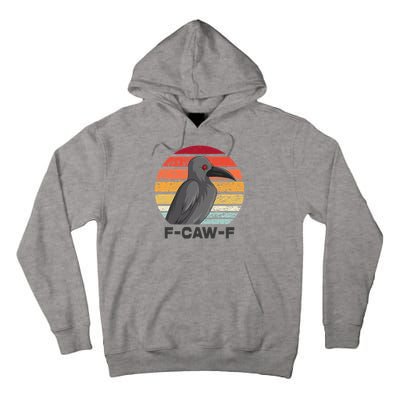 F Caw F Crow Bird Tall Hoodie