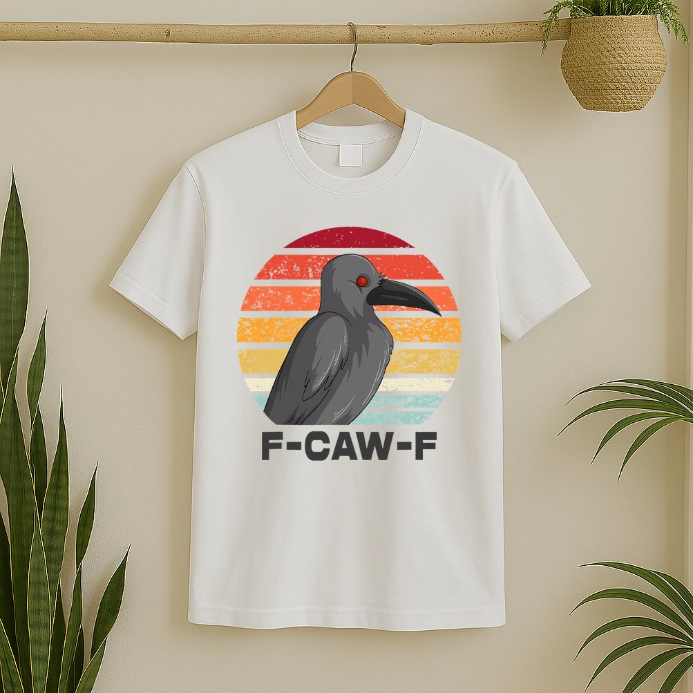 F Caw F Crow Bird T-Shirt