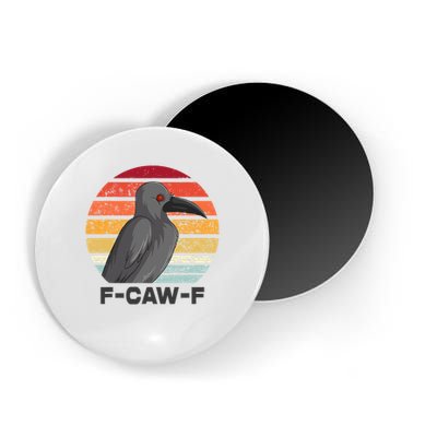 F Caw F Crow Bird Magnet