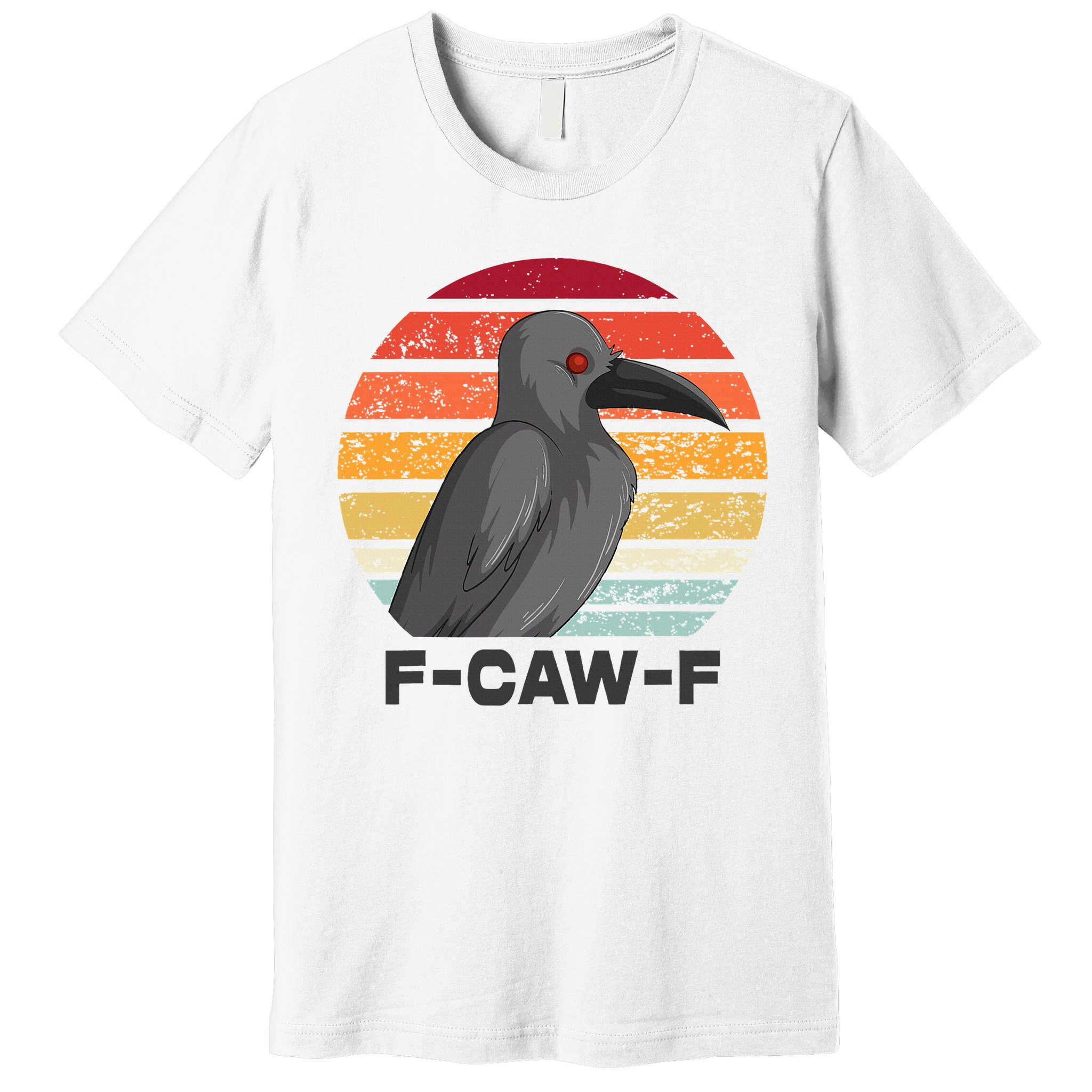 F Caw F Crow Bird Premium T-Shirt