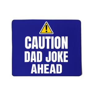 Funny Caution Father Joke Loading Jokes Dad Fathers Day Funny Gift Mousepad