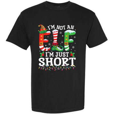 Funny Christmas Family Pajamas IM Not An Elf IM Just Short Garment-Dyed Heavyweight T-Shirt