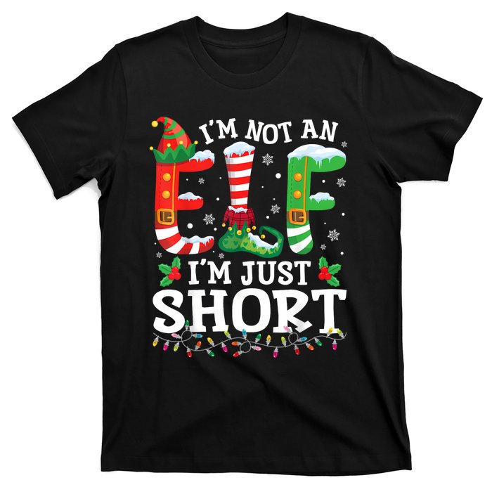 Funny Christmas Family Pajamas IM Not An Elf IM Just Short T-Shirt