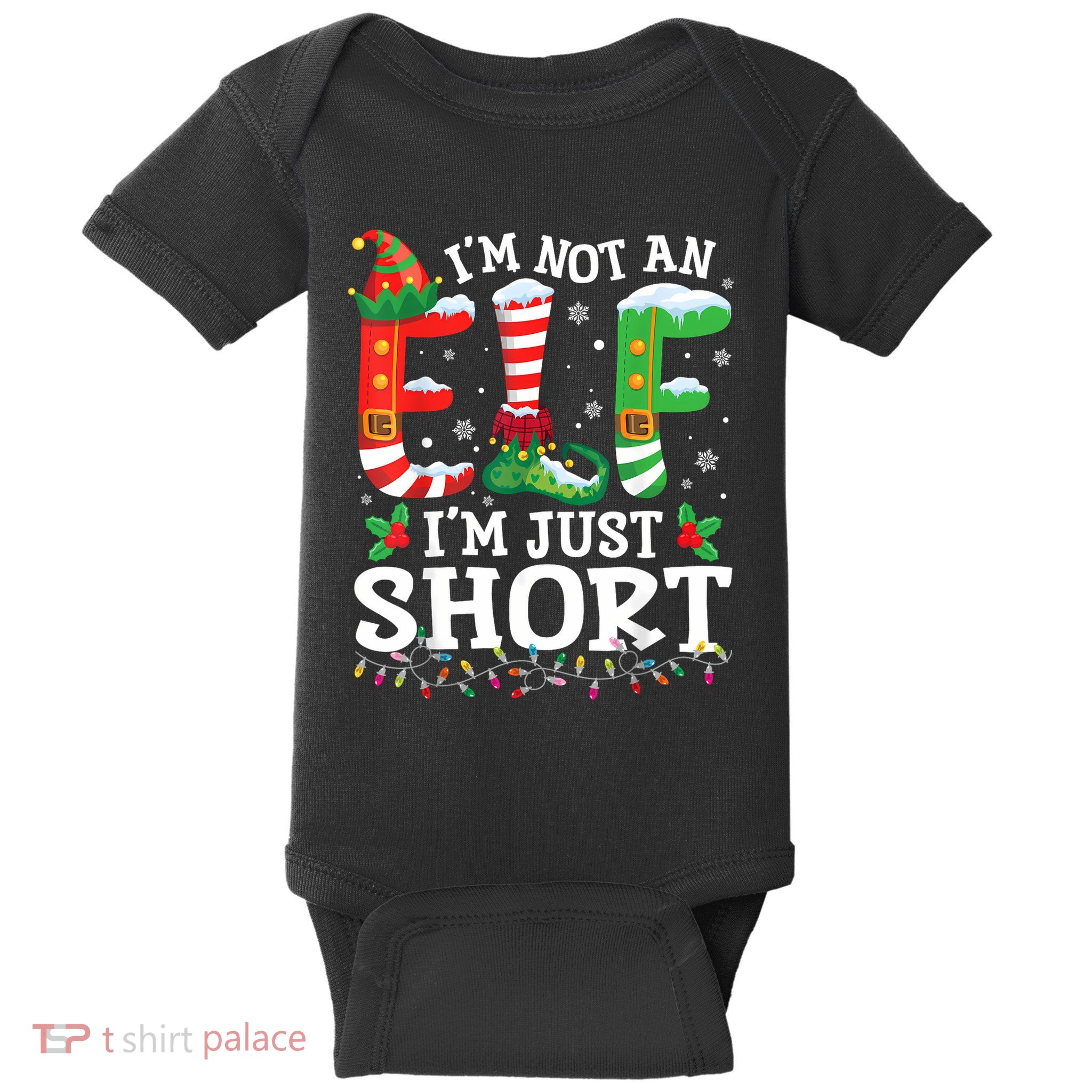 Funny Christmas Family Pajamas IM Not An Elf IM Just Short Baby Bodysuit