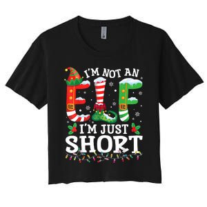 Funny Christmas Family Pajamas IM Not An Elf IM Just Short Women's Crop Top Tee