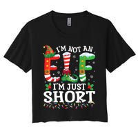 Funny Christmas Family Pajamas IM Not An Elf IM Just Short Women's Crop Top Tee