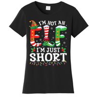 Funny Christmas Family Pajamas IM Not An Elf IM Just Short Women's T-Shirt