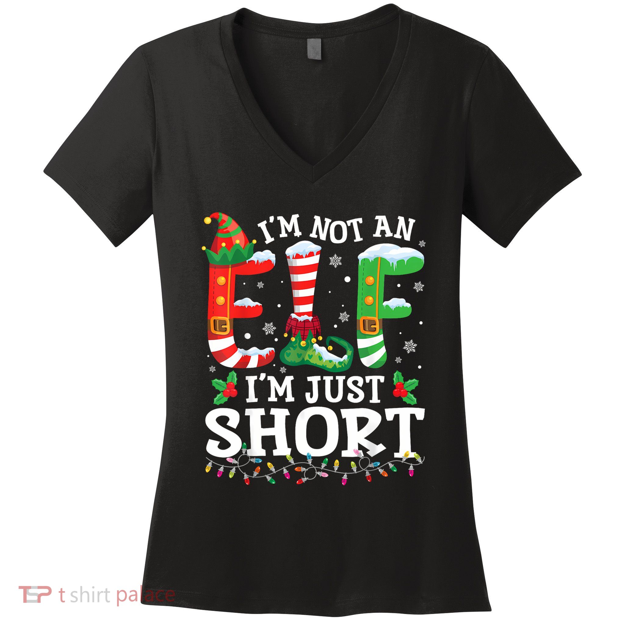 Funny Christmas Family Pajamas IM Not An Elf IM Just Short Women's V-Neck T-Shirt