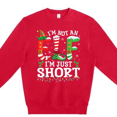 Funny Christmas Family Pajamas IM Not An Elf IM Just Short Premium Crewneck Sweatshirt