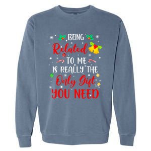 Funny Christmas Family Squad Xmas Funny Gift Being Related To Me Cute Gift Garment-Dyed Sweatshirt